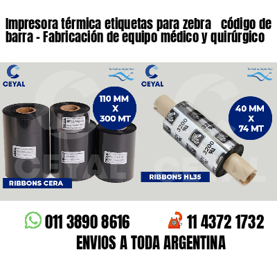 Impresora térmica etiquetas para zebra  código de barra - Fabricación de equipo médico y quirúrgico